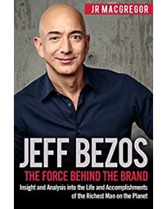 Jeff Bezos: The Force Behind the Brand